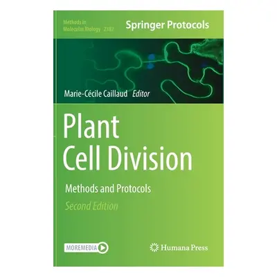 "Plant Cell Division: Methods and Protocols" - "" ("Caillaud Marie-Ccile")(Pevná vazba)