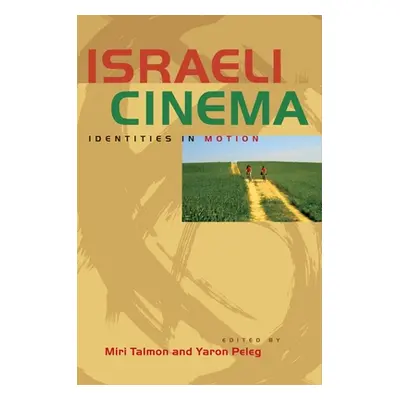 "Israeli Cinema: Identities in Motion" - "" ("Talmon Miri")(Paperback)