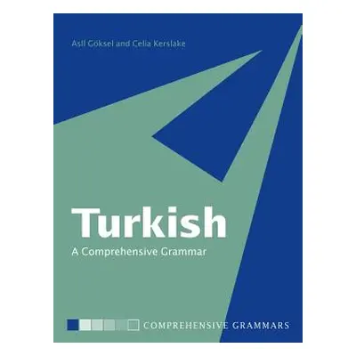 "Turkish: A Comprehensive Grammar" - "" ("Gksel Aslı")(Paperback)