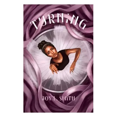 "Turning" - "" ("Smith Joy L.")(Pevná vazba)