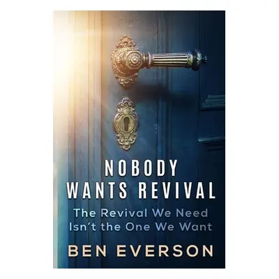 "Nobody Wants Revival" - "" ("Everson Ben")(Paperback)