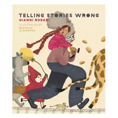 "Telling Stories Wrong" - "" ("Rodari Gianni")(Pevná vazba)