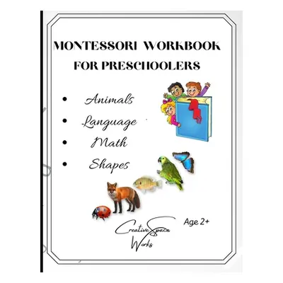 "Montessori Workbook For Preschoolers - Animals Theme" - "" ("Swiatkowska-Sulecka Agnieszka")(Pa