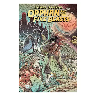 "Orphan and the Five Beasts" - "" ("Stokoe James")(Paperback)