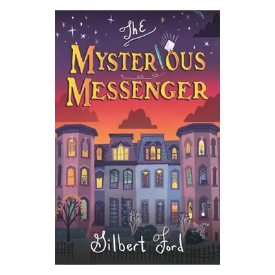 "The Mysterious Messenger" - "" ("Ford Gilbert")(Paperback)