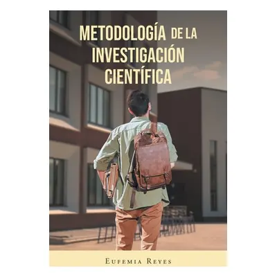 "Metodologa de la Investigacin Cientfica" - "" ("Reyes Eufemia")(Paperback)