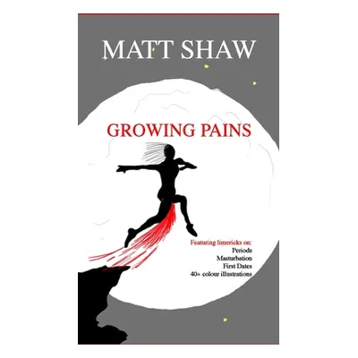 "Growing Pains" - "" ("Shaw Matt")(Paperback)