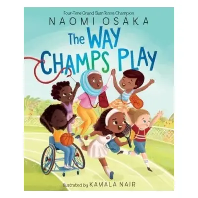 "The Way Champs Play" - "" ("Osaka Naomi")(Pevná vazba)