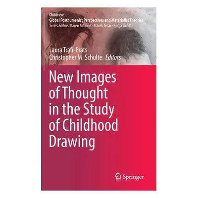 "New Images of Thought in the Study of Childhood Drawing" - "" ("Traf-Prats Laura")(Pevná vazba)