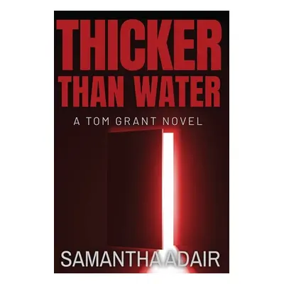 "Thicker Than Water" - "" ("Adair Samantha")(Paperback)