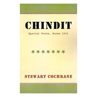 "Chindit: Special Force, Burma 1944" - "" ("Cochrane Stewart")(Paperback)