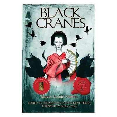 "Black Cranes: Tales of Unquiet Women" - "" ("Murray Lee")(Paperback)