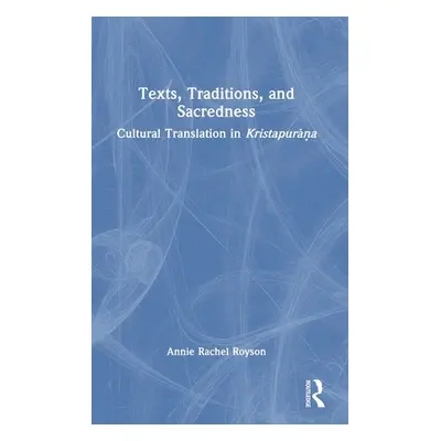 "Texts, Traditions, and Sacredness: Cultural Translation in Kristapurāṇa" - "" ("Royson Annie Ra