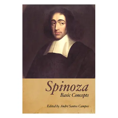 "Spinoza: Basic Concepts" - "" ("Santos Campos Andre")(Paperback)