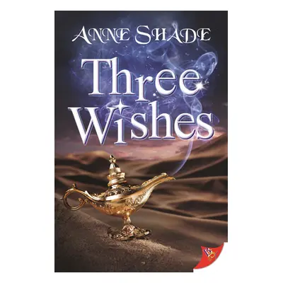 "Three Wishes" - "" ("Shade Anne")(Paperback)