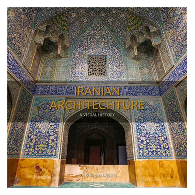 "Iranian Architecture" - "" ("Sardashti Sohrab")(Pevná vazba)