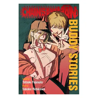 "Chainsaw Man: Buddy Stories" - "" ("Fujimoto Tatsuki")(Paperback)