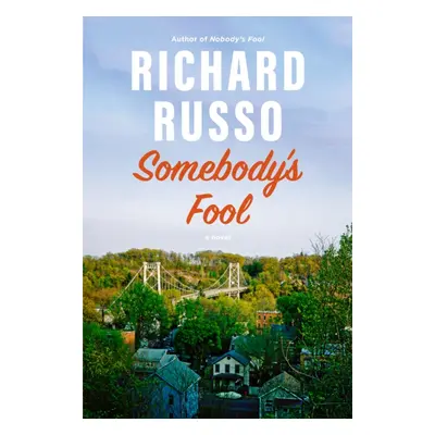 "Somebody's Fool" - "A novel" ("")