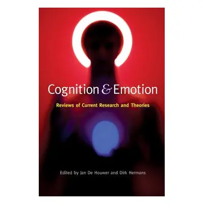 "Cognition & Emotion: Reviews of Current Research and Theories" - "" ("de Houwer Jan")(Paperback