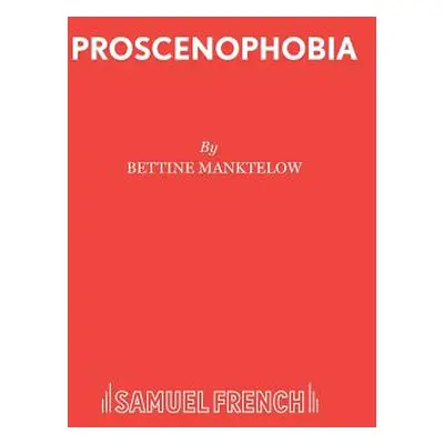 "Proscenophobia" - "" ("Manktelow Bettine")(Paperback)