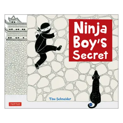 "Ninja Boy's Secret" - "" ("Schneider Tina")(Pevná vazba)