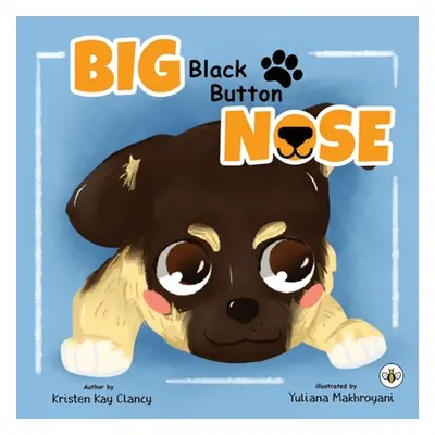 "Big Black Button Nose" - "" ("Kay Kristen")(Paperback)