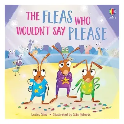 "Fleas who Wouldn't Say Please" - "" ("Sims Lesley")(Paperback / softback)