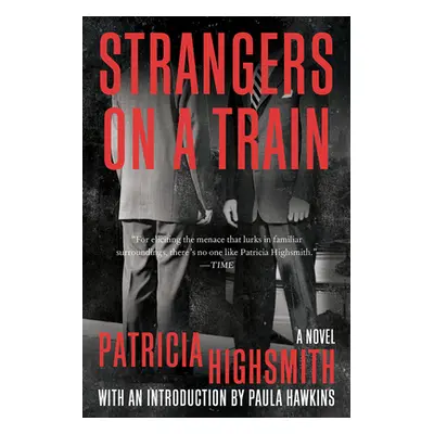 "Strangers on a Train" - "" ("Highsmith Patricia")(Paperback)