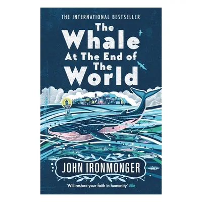 "The Whale at the End of the World" - "" ("Ironmonger John")(Paperback)