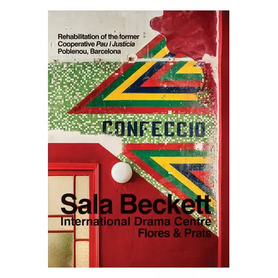 "Flores & Prats: Sala Beckett: International Drama Centre" - "" ("Flores &. Prats")(Paperback)