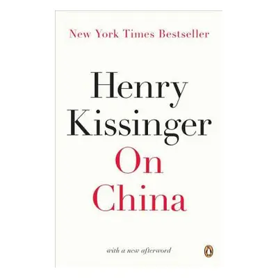 "On China" - "" ("Kissinger Henry")(Paperback)