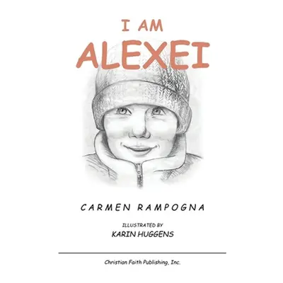 "I Am Alexei" - "" ("Rampogna Carmen")(Paperback)