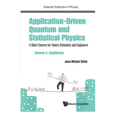 "Application-Driven Quantum and Statistical Physics: A Short Course for Future Scientists and En