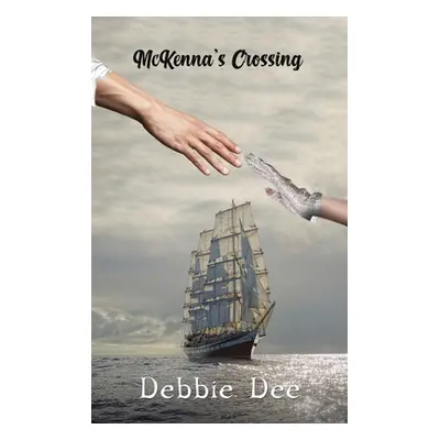 "McKenna's Crossing" - "" ("Dee Debbie")(Pevná vazba)