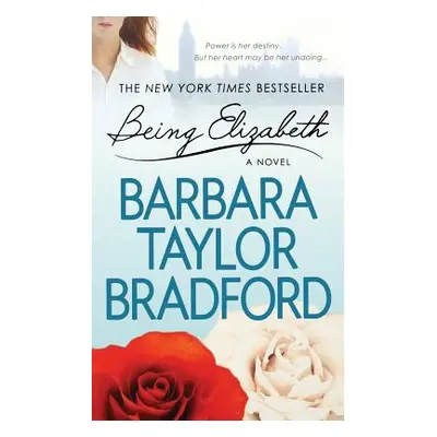 "Being Elizabeth" - "" ("Bradford Barbara Taylor")(Paperback)