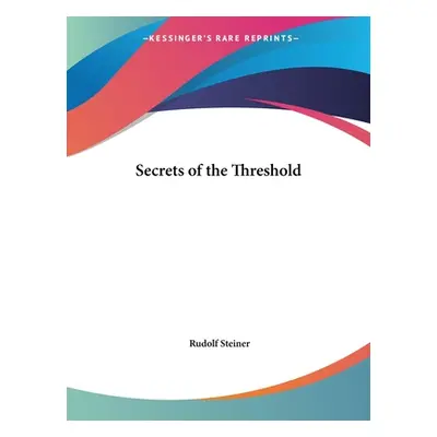 "Secrets of the Threshold" - "" ("Steiner Rudolf")(Paperback)