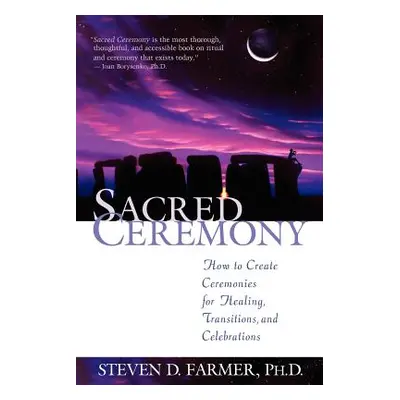 "Sacred Ceremony" - "" ("Farmer Steven D.")(Paperback)