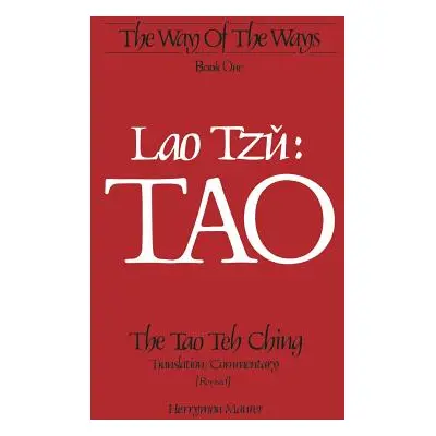 "Lao Tzu: TAO: The Tao Teh Ching, Translation/Commentary (Revised)" - "" ("Tzu Lao")(Paperback)