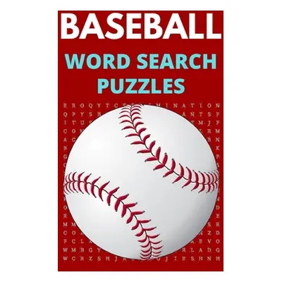 "Baseball Word Search Puzzles: 5x8 Puzzle Book for Adults and Teens with Solutions" - "" ("Media