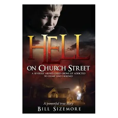 "Hell on Church Street" - "" ("Sizemore Bill")(Paperback)