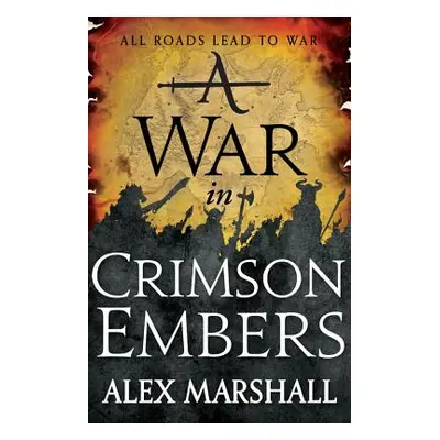 "A War in Crimson Embers" - "" ("Marshall Alex")(Paperback)