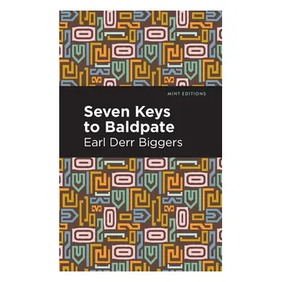 "Seven Keys to Baldpate" - "" ("Biggers Earl Derr")(Paperback)