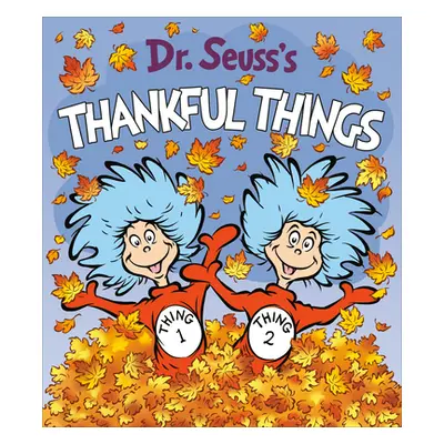 "Dr. Seuss's Thankful Things" - "" ("Dr Seuss")(Board Books)