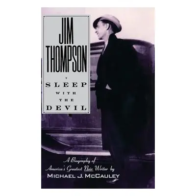 "Jim Thompson: Sleep with the Devil" - "" ("McCauley Michael")(Pevná vazba)