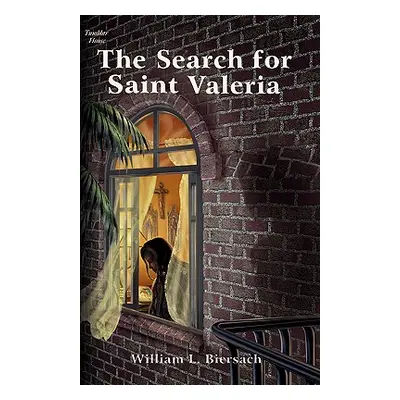 "The Search for Saint Valeria" - "" ("Biersach William L.")(Paperback)