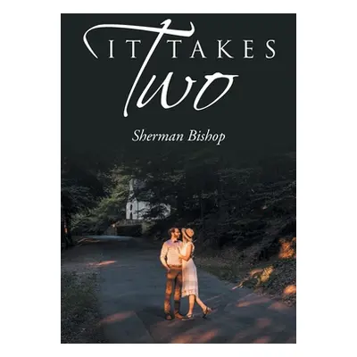 "It Takes Two" - "" ("Bishop Sherman")(Paperback)