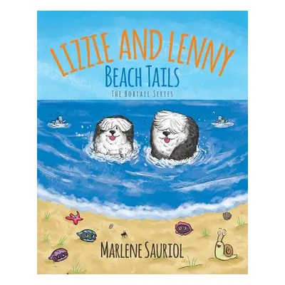 "Lizzie and Lenny: Beach Tails" - "" ("Sauriol Marlene")(Paperback)