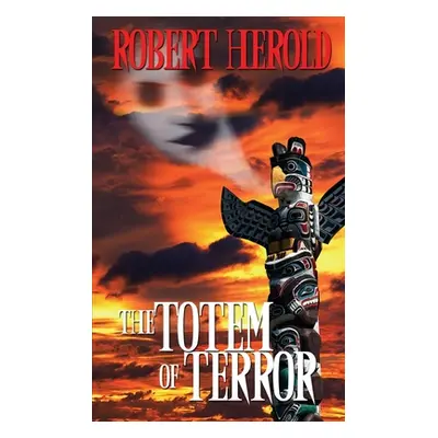 "Totem of Terror" - "" ("Herold Robert")(Paperback)