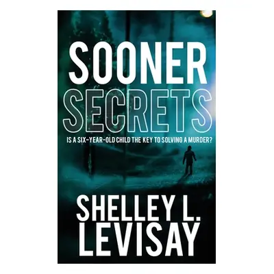 "Sooner Secrets" - "" ("Levisay Shelley L.")(Paperback)