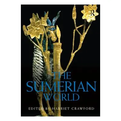 "The Sumerian World" - "" ("Crawford Harriet")(Paperback)